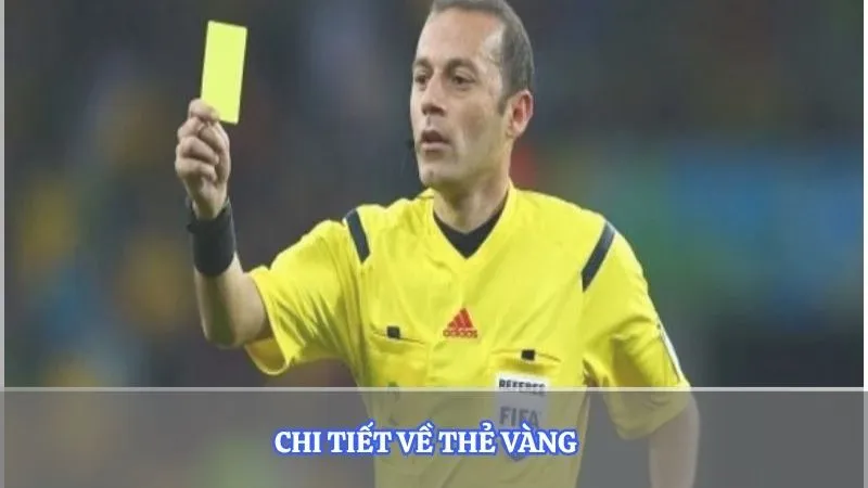 Chi tiết về thẻ vàng   