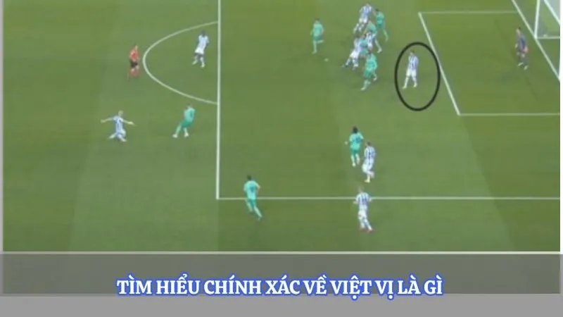 Tìm hiểu chính xác về việt vị là gì 